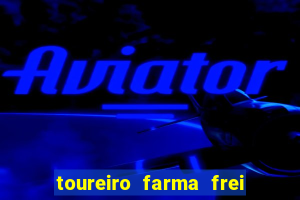 toureiro farma frei serafim teresina - pi toureiro farma frei serafim whatsapp